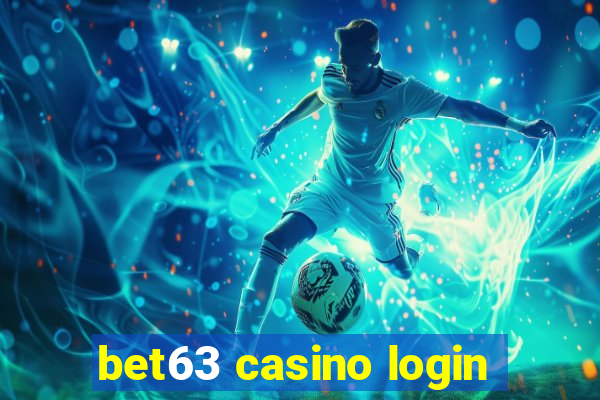 bet63 casino login